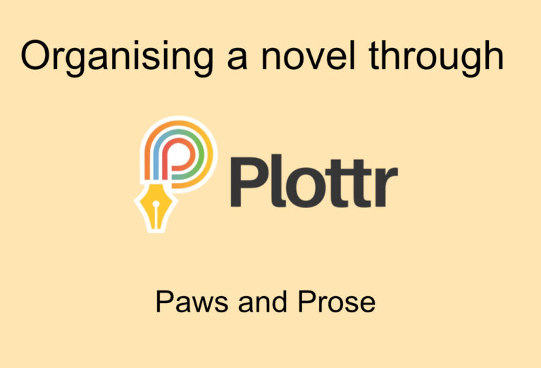 Paws and Prose: Organising My Novel Using Plottr