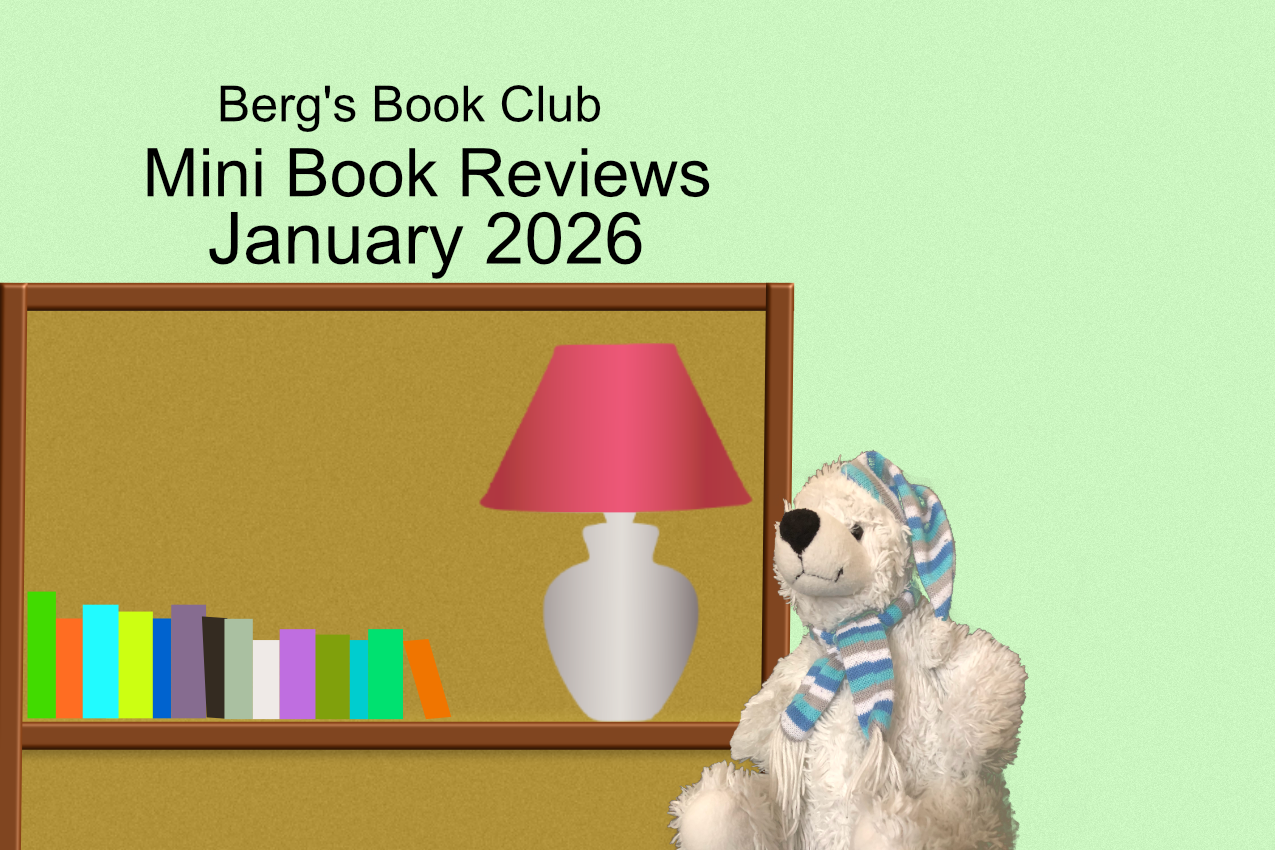 feature image for mini book reviews - january 2026. A teddy bear (berg) next to a shelf of mini books